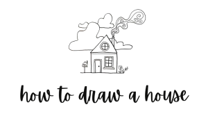 How To Draw A House Step By Step