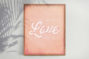 All You Need Is Love Free Printable