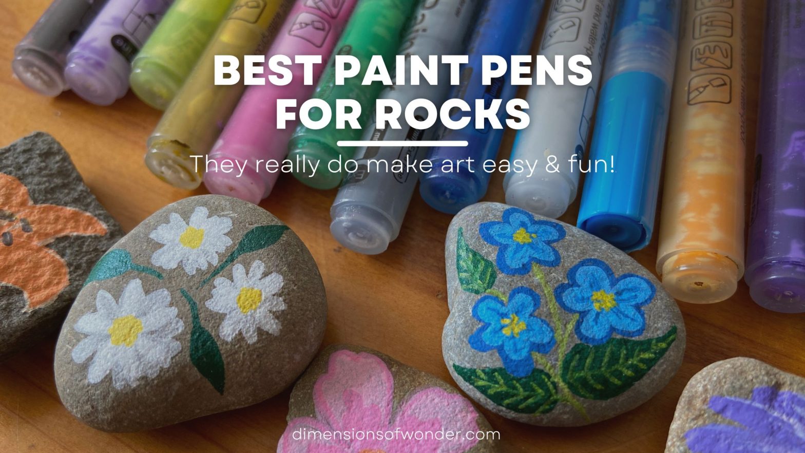 Best Paint Pens for Rocks: They Really Do Make Art Easy & Fun!